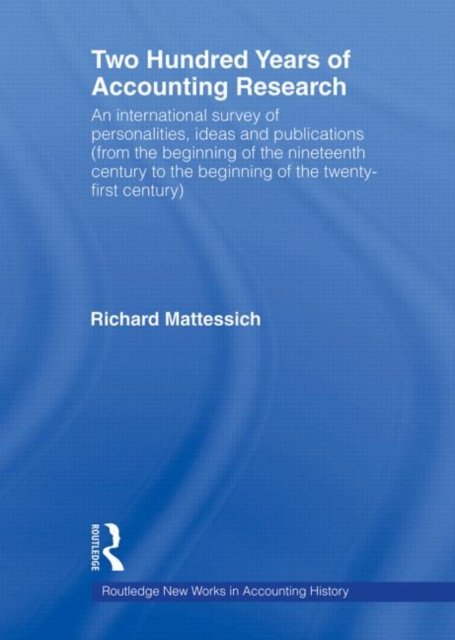Cover for Richard Mattessich · Two Hundred Years of Accounting Research - Routledge New Works in Accounting History (Pocketbok) (2011)