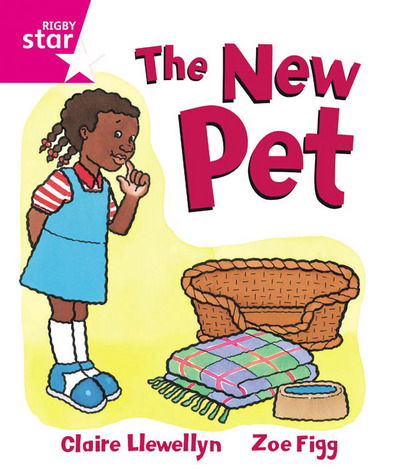 Cover for Claire Llewellyn · Rigby Star Guided Reception, Pink Level: The New Pet Pupil Book (single) - RIGBY STAR (Paperback Book) (2000)