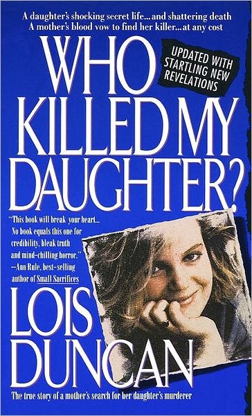 Cover for Lois Duncan · Who Killed My Daughter? (Paperback Book) [Reprint edition] (1994)