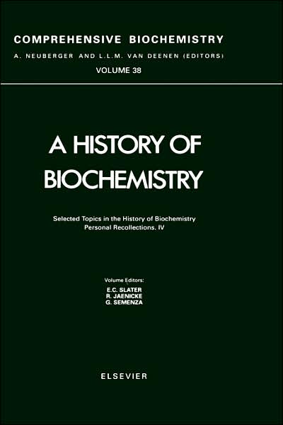 Cover for Slater · Selected Topics in the History of Biochemistry. Personal Recollections. IV - Comprehensive Biochemistry (Inbunden Bok) (1995)