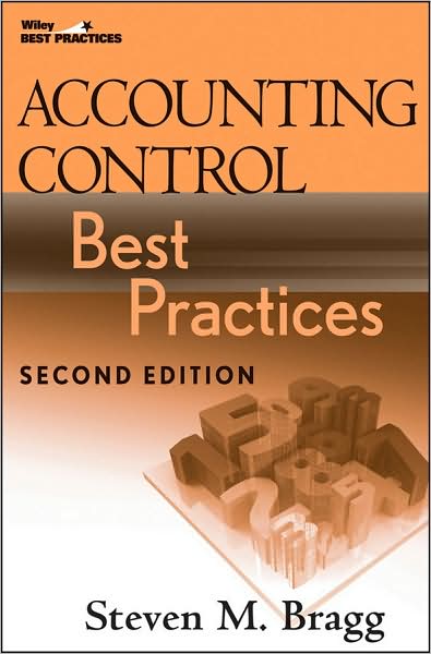 Cover for Bragg, Steven M. (Bentley College; Babson College; University of Maine) · Accounting Control Best Practices (Hardcover bog) (2009)