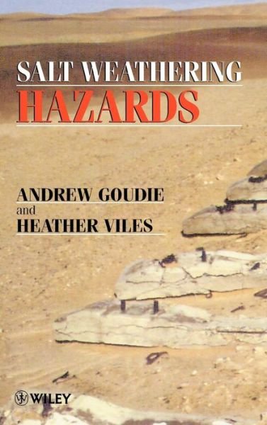 Cover for Goudie, Andrew S. (University of Oxford, UK) · Salt Weathering Hazards (Hardcover Book) (1997)