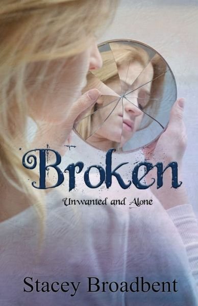 Cover for Broadbent · Broken (Book) (2022)