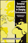 Terrestrial Ecosystems in Changing Environments - Cambridge Studies in Ecology - Herman H. Shugart - Książki - Cambridge University Press - 9780521563420 - 26 marca 1998