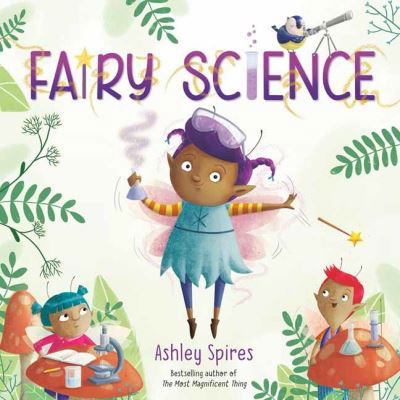 Cover for Ashley Spires · Fairy Science - Fairy Science (Paperback Book) (2022)