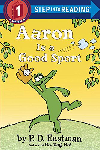 Cover for P.D. Eastman · Aaron is a Good Sport - Step into Reading (Paperback Book) (2015)