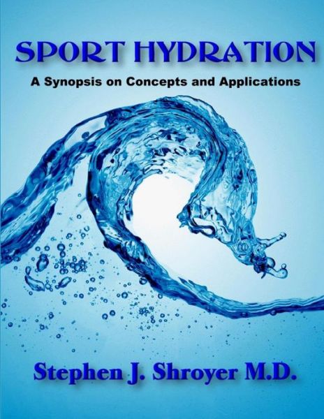 Cover for Stephen Shroyer · Sport Hydration (Book) (2009)