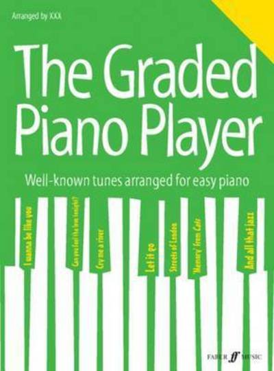 Cover for Paul Harris · The Graded Piano Player: Grade 3-5 - The Graded Piano Player (Partitur) (2016)