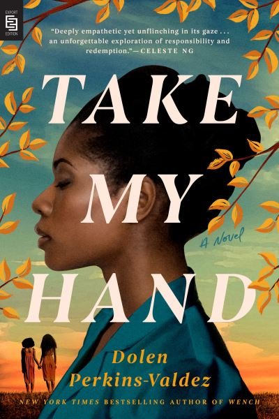 Take My Hand - Dolen Perkins-Valdez - Książki - Penguin Publishing Group - 9780593546420 - 19 kwietnia 2022