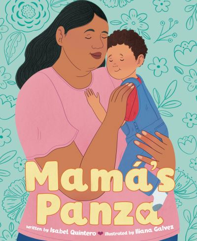 Cover for Isabel Quintero · Mama's Panza (Hardcover Book) (2024)