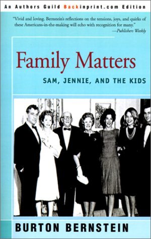 Cover for Burton Bernstein · Family Matters: Sam, Jennie, and the Kids (Paperback Book) (2000)