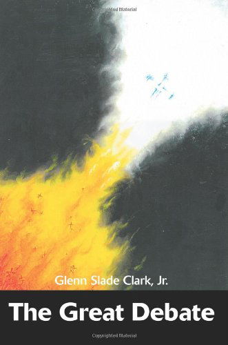 Cover for Glenn Clark · The Great Debate (Paperback Book) (2003)