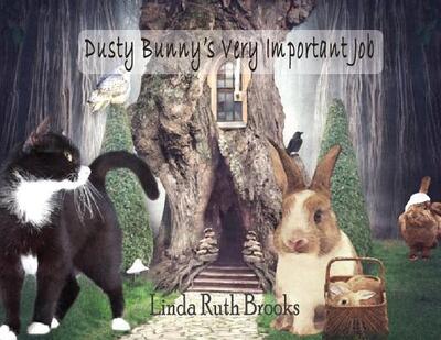 Cover for Linda Ruth Brooks · Dusty Bunny's Very Important Job (Paperback Book) (2018)