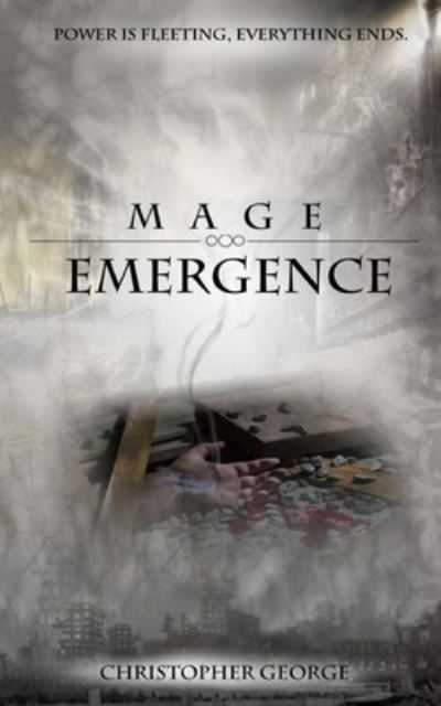 Cover for Christopher George · Mage Emergence (Paperback Book) (2017)