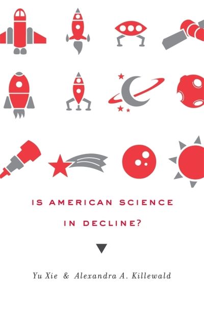 Cover for Yu Xie · Is American Science in Decline? (Hardcover Book) (2012)