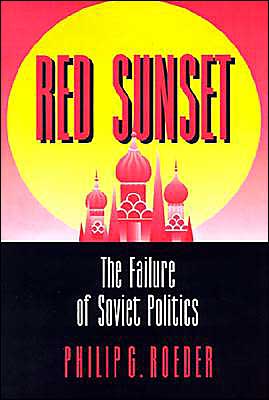 Cover for Philip G. Roeder · Red Sunset: The Failure of Soviet Politics (Paperback Book) (1993)