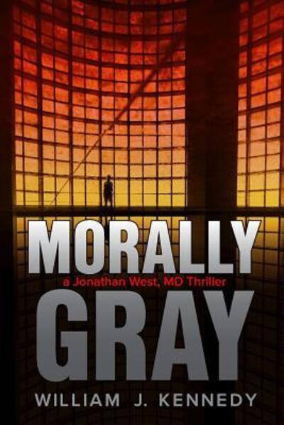 Cover for William J Kennedy · Morally Gray (Paperback Book) (2018)