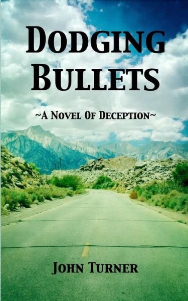 Cover for John Turner · Dodging Bullets (Paperback Bog) (2015)
