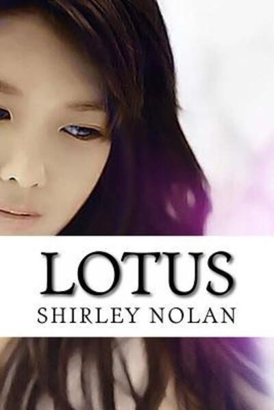 Cover for Shirley Nolan · Lotus (Paperback Book) (2016)