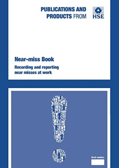 Cover for Hse · Near-miss book: recording and reporting near misses at work - Statutory Instruments (Paperback Bog) (2021)