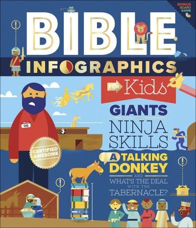 Cover for Harvest House Publishers · Bible Infographics for Kids: Giants, Ninja Skills, a Talking Donkey, and What's the Deal with the Tabernacle? - Bible Infographics for Kids (Hardcover Book) (2018)