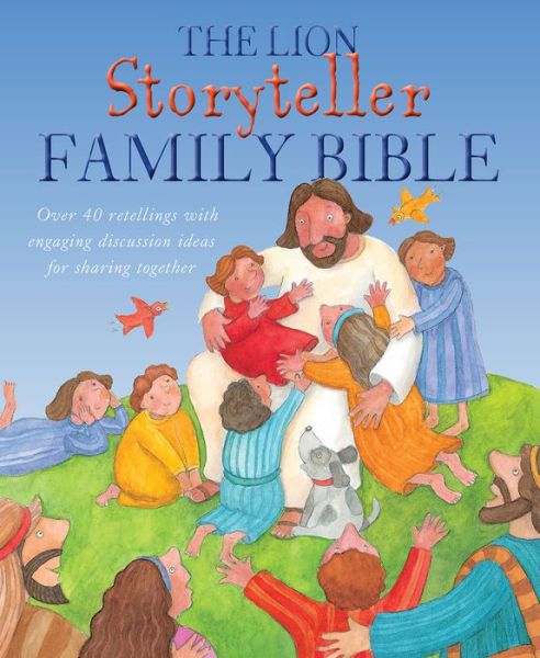 The Lion Storyteller Family Bible - Lion Storyteller - Bob Hartman - Books - SPCK Publishing - 9780745978420 - May 22, 2020