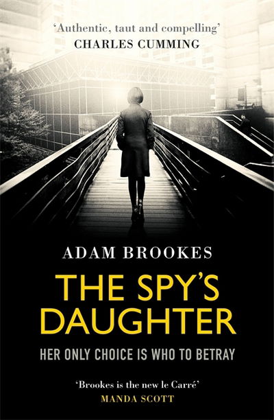 Cover for Adam Brookes · The Spy's Daughter (Paperback Book) (2017)