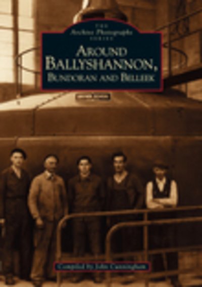 Cover for John Cunningham · Around Ballyshannon, Bundoran and Belleek (Paperback Book) (1998)