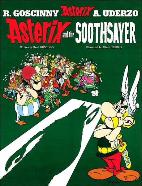 Asterix: Asterix and The Soothsayer: Album 19 - Asterix - Rene Goscinny - Kirjat - Little, Brown Book Group - 9780752866420 - torstai 17. marraskuuta 2005