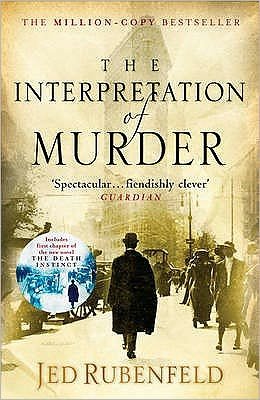 Cover for Jed Rubenfeld · The Interpretation of Murder: The Richard and Judy Bestseller (Taschenbuch) (2007)