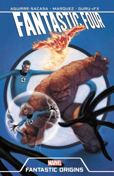 Cover for Roberto Aguirre-Sacasa · Fantastic Four: Fantastic Origins (Paperback Book) (2019)