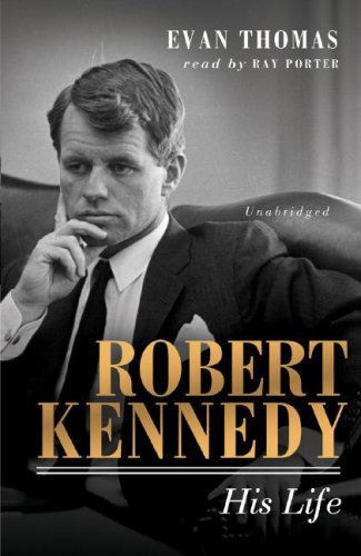 Robert Kennedy: His Life, Library Edition - Evan Thomas - Audio Book - Blackstone Audiobooks - 9780786162420 - 2006