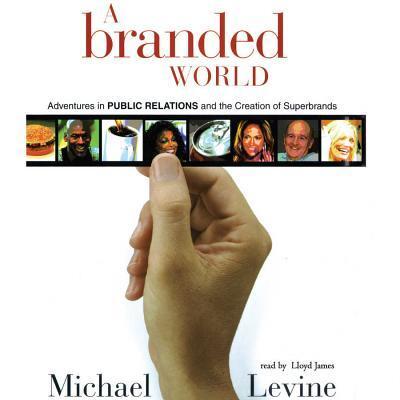 Cover for Michael Levine · A Branded World: Library Edition (Audiobook (CD)) [Unabridged edition] (2004)