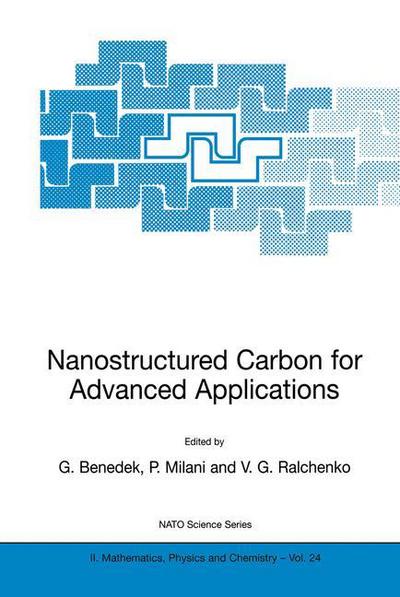 Cover for G Benedek · Nanostructured Carbon for Advanced Applications: Proceedings of the NATO Advanced Study Institute on Nanostructured Carbon for Advanced Applications Erice, Sicily, Italy July 19-31, 2000 - NATO Science Series II (Paperback Bog) [Softcover reprint of the original 1st ed. 2001 edition] (2001)