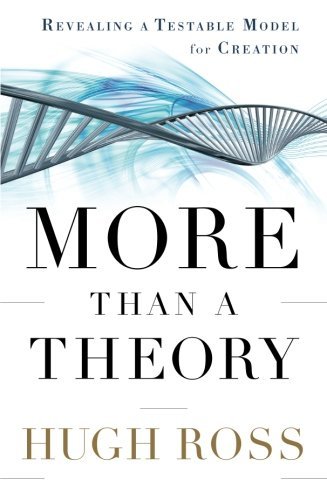 More Than a Theory – Revealing a Testable Model for Creation - Hugh Ross - Livres - Baker Publishing Group - 9780801014420 - 1 mai 2012