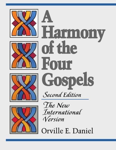 Cover for Orville E. Daniel · A Harmony of the Four Gospels: the New International Version (Paperback Book) (1996)