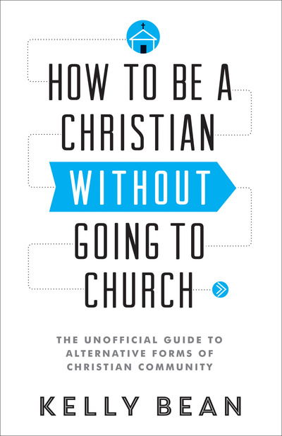 Cover for Bean · How To Be A Christian Without Going (N/A) (2014)