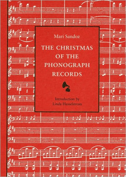 Cover for Mari Sandoz · The Christmas of the Phonograph Records: A Recollection (Paperback Book) [New edition] (1996)