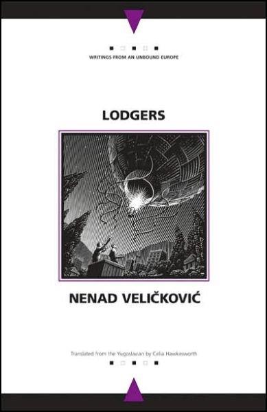 Cover for Nenad Velickovic · Lodgers - Writings from an Unbound Europe (Paperback Bog) [New edition] (2005)