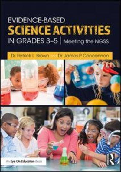 Cover for Patrick Brown · Evidence-Based Science Activities in Grades 3–5: Meeting the NGSS (Taschenbuch) (2019)