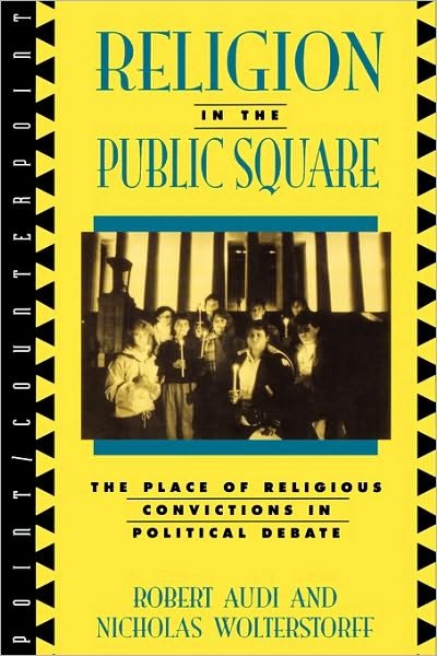 Cover for Nicholas Wolterstorff · Religion in the Public Square: The Place of Religious Convictions in Political Debate - Point / Counterpoint: Philosophers Debate Contemporary Issues (Taschenbuch) (1996)
