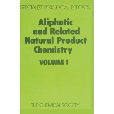 Aliphatic and Related Natural Product Chemistry: Volume 1 - Specialist Periodical Reports - Royal Society of Chemistry - Books - Royal Society of Chemistry - 9780851866420 - June 1, 1979