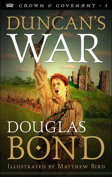 Cover for Douglas Bond · Duncan's War (Paperback Book) (2002)