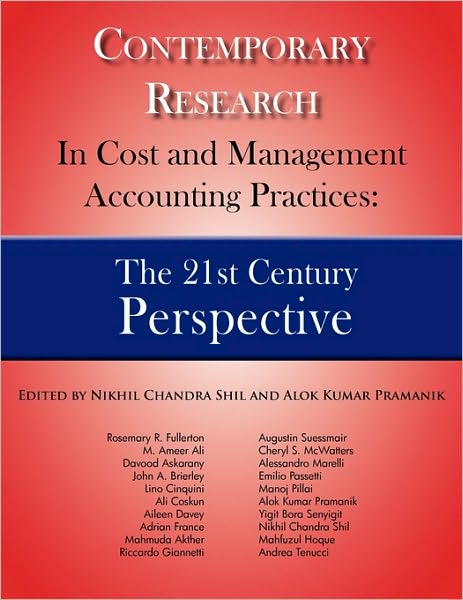 Cover for Nikhil Chandra Shil · Contemporary Research in Cost and Management Accounting Practices: the 21st Century Perspective (Paperback Book) (2010)