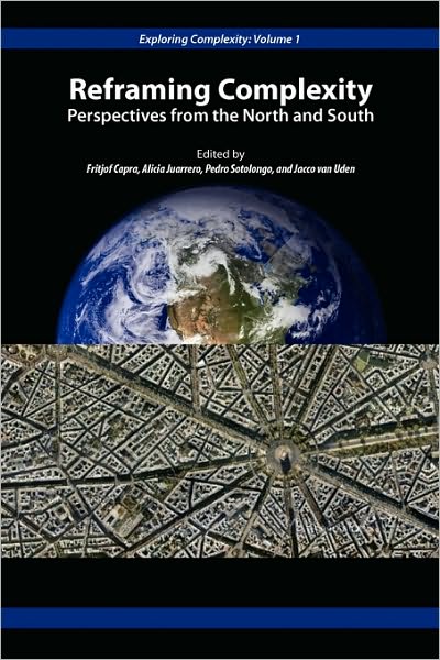 Cover for Capra, Fritjof, Phd · Reframing Complexity: Perspectives from the North and South (Taschenbuch) (2010)