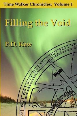 Cover for P D Kew · Filling the Void (Paperback Book) (2012)