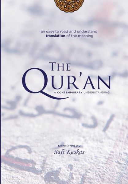 Cover for Safi Kaskas · The Qur'an: a Contemporary Understanding (Hardcover Book) (2015)