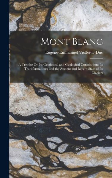 Cover for Eugène-Emmanuel Viollet-Le-Duc · Mont Blanc (Book) (2022)