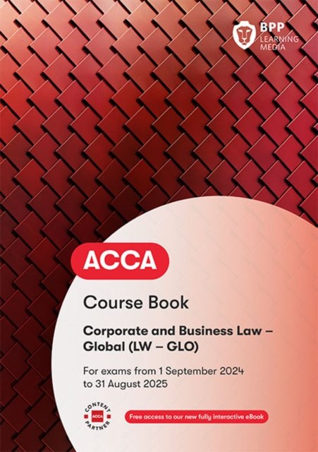 Cover for BPP Learning Media · ACCA Corporate and Business Law (Global): Course Book (Paperback Bog) (2024)