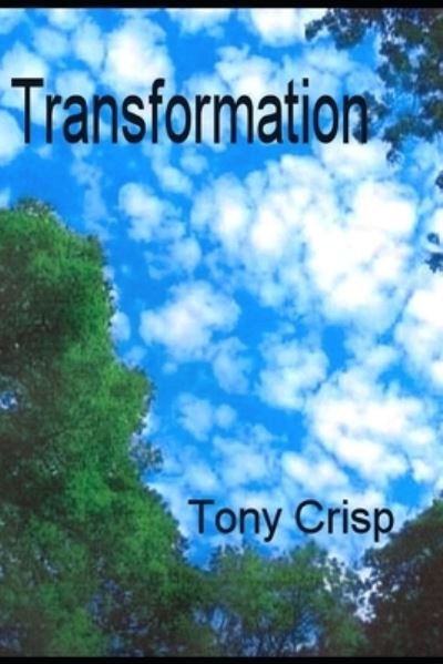 Cover for Tony Crisp · Transformation (Paperback Book) (2019)